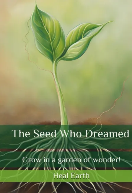 The Seed Who Dreamed